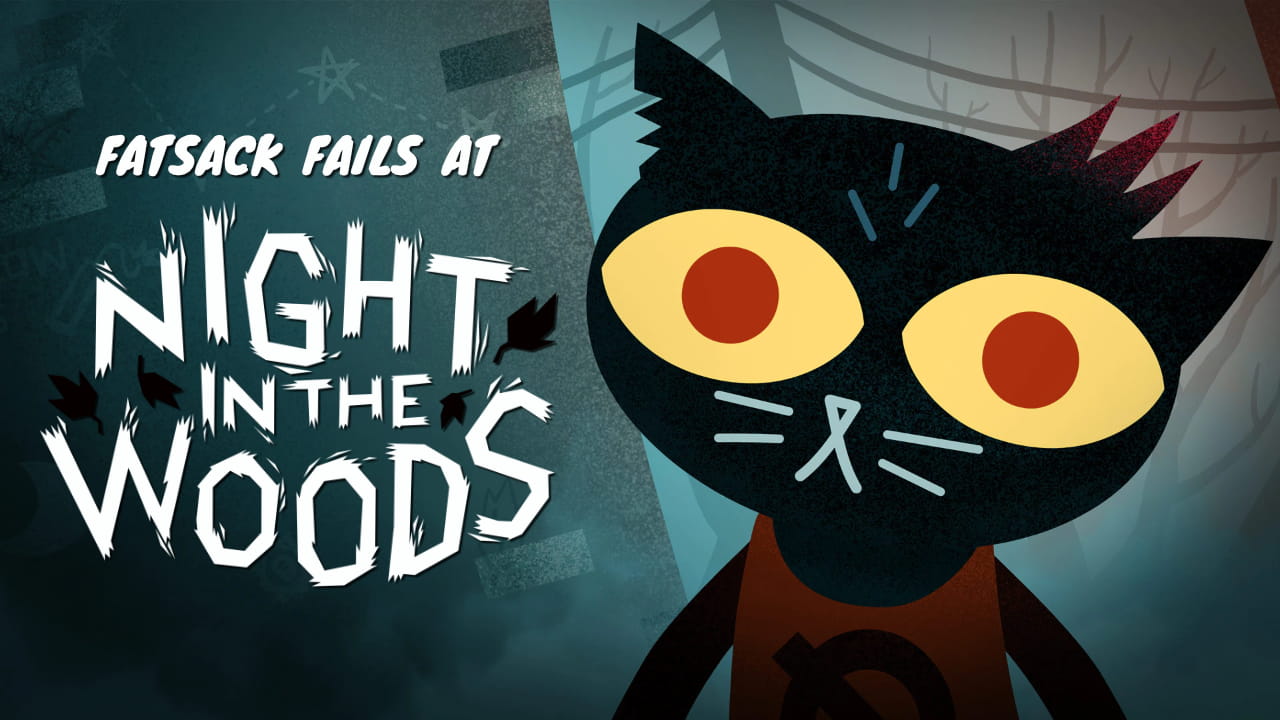 Fatsack Fails at Night in the Woods